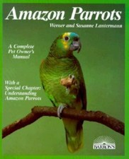 Amazon Parrots: Acclimation, Care, Diet, Diseases, Breeding: Special Chapter,...