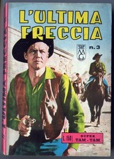 [585] SUPER TAM TAM ed. Bianconi 1963 n. 3 "L'ultima freccia" stato Ottimo