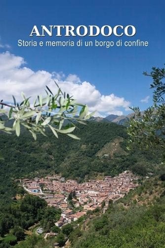 Antrodoco storia memoria - storia, di