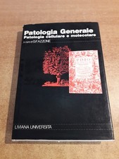 PATOLOGIA GENERALE - Patologia cellulare e molecolare - Liviana Università 1986
