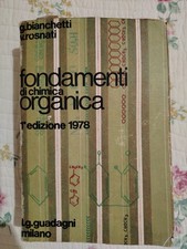 Fondamenti di chimica organica G.Bianchetti V.Rosnati Ed Guadagni