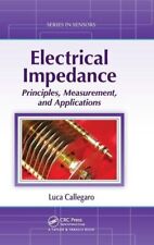 Electrical Impedance: Principles, Measurement, , Callegaro Hardcover..