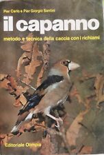 il capanno metodo e tecnica della caccia con i richiami