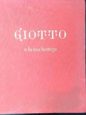 Giotto sua bottega - giotto, la