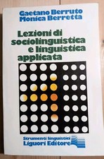 Berruto Berretta  - LEZIONI DI SOCIOLINGUISTICA E LINGUISTICA APPLICATA 1977