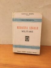 MANUALE MEDICINA LEGALE MILITARE - E.TROMBETTA - HOEPLI 1908