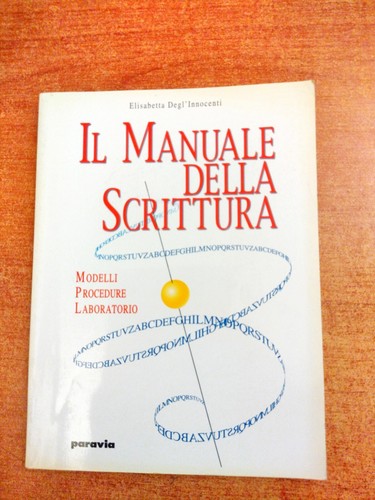 Manuale della scrittura - della,