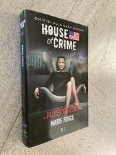 MARIE FORCE HOUSE OF CRIME:JUSTICE HARPER COLLINS 2016 SPEDIZIONE SDA GRATIS