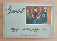 AMERIGO BARTOLI OGGI COME OGGI... GHERARDO CASINI EDITORE 1952