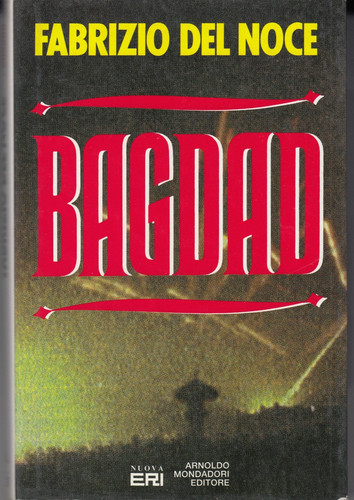 Bagdad fabrizio del noce - bagdad.,