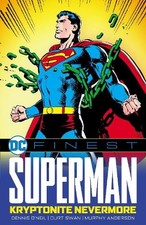 DC Finest: Superman: Kryptonite Nevermore di Dennis O'Neil [Copertina morbida]