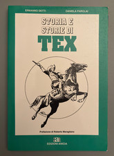 Storia e Storie di Tex Saggio Ermanno Detti Daniela Parolai Edizioni Anicia