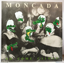 Moncada  # Moncada no come caiman #  (ITA 1990)  VINILE LP COME NUOVO