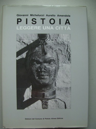Pistoia leggere una citta - una,