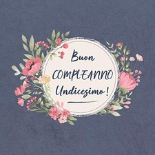 			Buon COMPLEANNO Undicesimo
