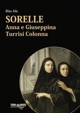 Sorelle. Anna e Giuseppina