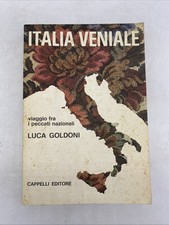 LUCA GOLDONI - ITALIA VENIALE - CAPPELLI EDITORE