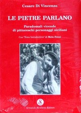 LE PIETRE PARLANO Di Vincenzo ARMANDO SICILIANO