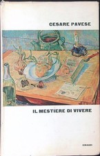 IL MESTIERE DI VIVERE PAVESE CESARE EINAUDI 1962  RILEGATO CON SOVRACCOPERTA
