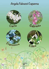 Carla, Gabriella, Francesca, Elisa - [Il Foglio Letterario Edizioni]