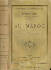 Au maroc. . Pierre Loti. S.D.. LI Ed..