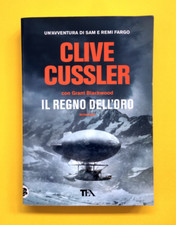 Il regno dell'oro-di Clive Cussler-libro TEA 2020-Romanzo