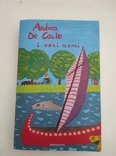 Andrea De Carlo - I veri nomi - Mondadori prima edizione 2002