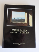 Dal Santo-Ranzolin - ZUGLIANO. PAGINE DI STORIA