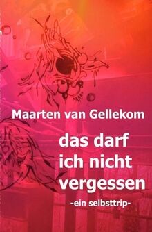 Das darf ich - nicht, vergessen