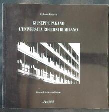 GIUSEPPE PAGANO. L'UNIVERSITA' BOCCONI DI MILANO BRUNETTI FEDERICO ALINEA 1997