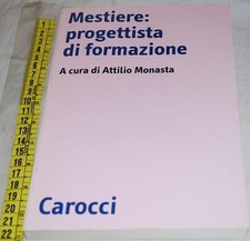 MONASTA - MESTIERE: PROGETTISTA DI FORMAZIONE - Carocci - 12D02