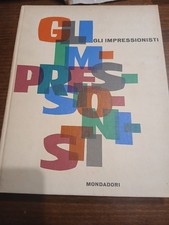 GLI IMPRESSIONISTI - Mondadori