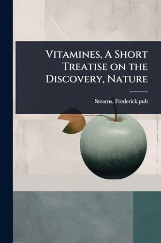 Vitamines short treatise on - vitamines,,