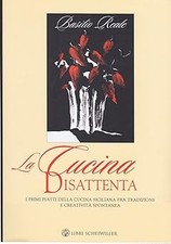 La cucina disattenta. I primi