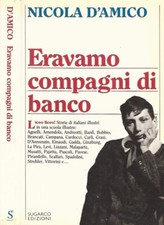 Eravamo compagni di banco. 