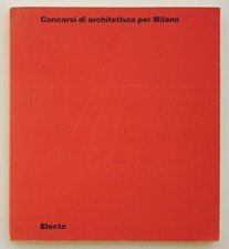 MM Concorsi di architettura per Milano. Electa, 1992. Ferlenga Braghieri