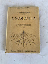 Manuali Hoepli-Gnomonica : l'orologio solare a tempo vero 1^ ED 1915