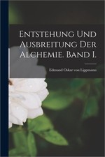 Entstehung und Ausbreitung der Alchemie. Band I. (Paperback or Softback)