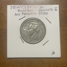 PRINCIPATO MONACO - RANIERI III - MONETA 100 FRANCS 1956 CONIATA NEL 1957 ??