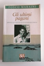 Fosco Maraini - Gli ultimi