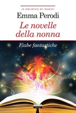 Emma Perodi, Le novelle della nonna. Fiabe fantastiche. Con Segnalibro