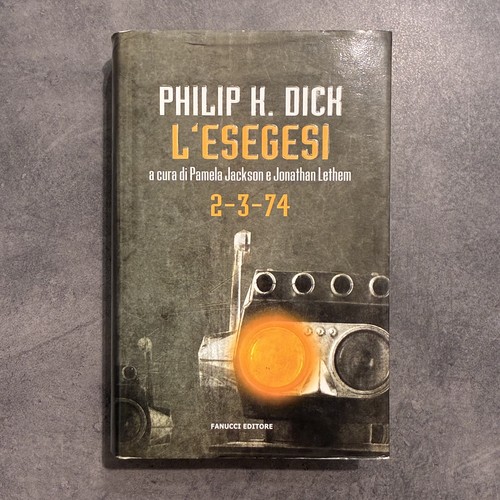 Philip dick l esegesi - philip,