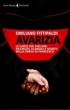 Fittipaldi E - Avarizia - Feltrinelli 2015 - Pg. 213 - Brossura - 1 edizione
