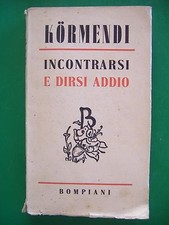 INCONTRARSI  E DIRSI ADDIO -