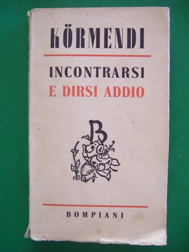 Incontrarsi dirsi addio - , e