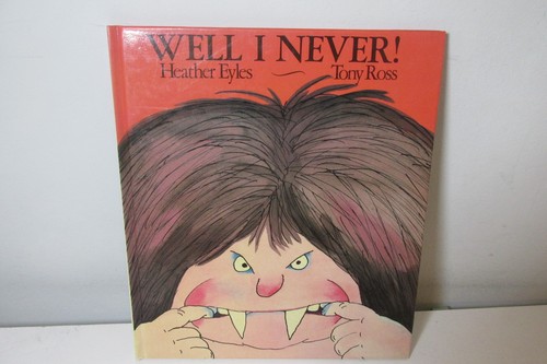 Well never by - well,