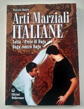 Arti Marziali Italiane Maurizio Maltese Mediterranee 2002 Kali filippino Daga