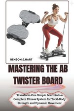 Mastering the AB Twister