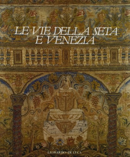 Vie della seta venezia - e,