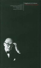 Ragghianti e Le Corbusier